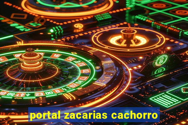 portal zacarias cachorro